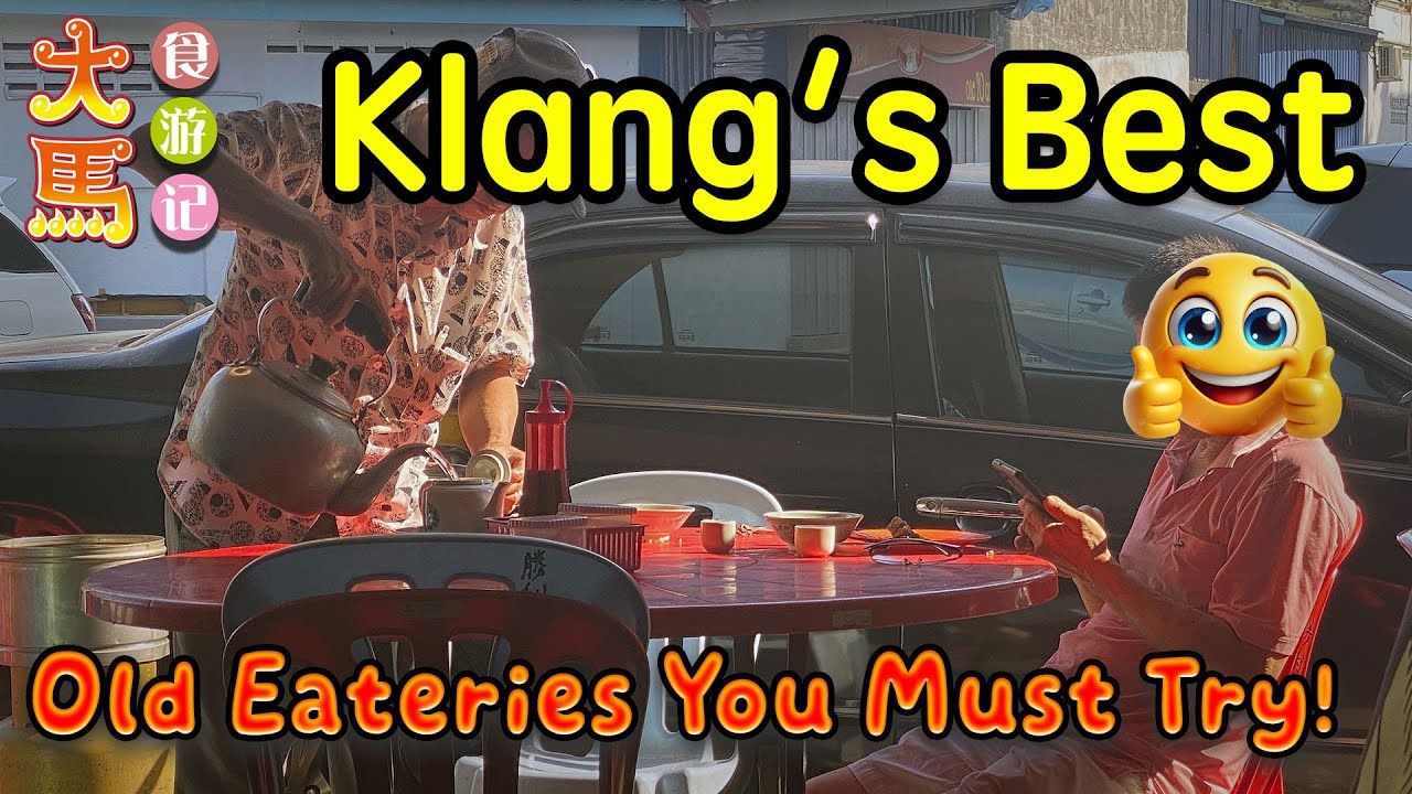 Klang's Best Old Eateries You Must Try! ~ @MYFoodAdventure