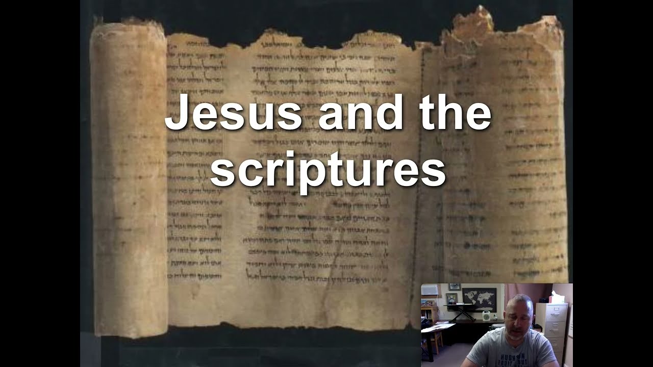 Jesus' view of scripture- Part 2