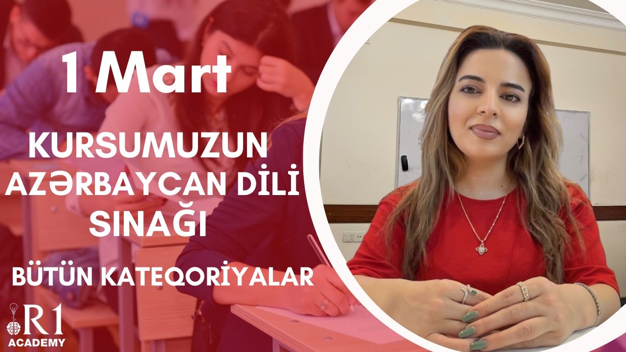1 mart sınağımızın Azərbaycan dili suallarının izahı. R1 Academy AB/AC/BA/BB