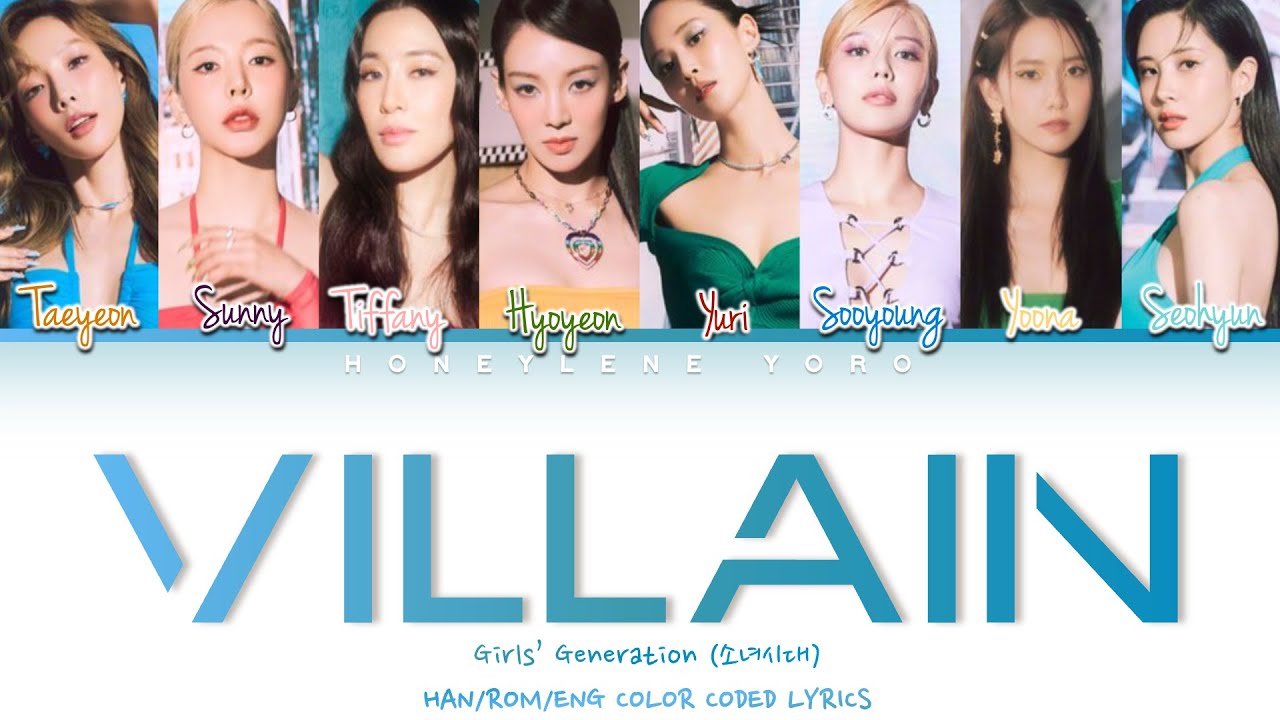 Girls' Generation (소녀시대)- 'Villain' Lyrics (HAN/ROM/ENG) #소녀시대 #gg4eva #15thanniversary #forever1