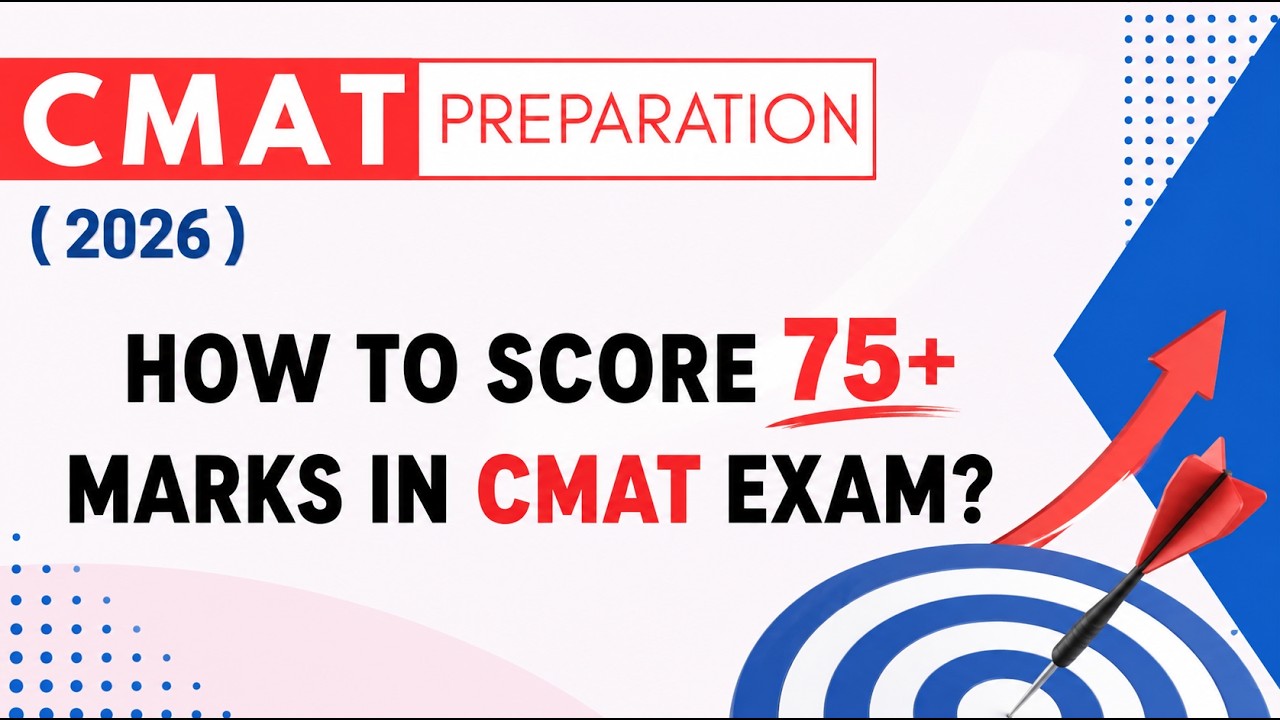 How to score 75+ in CMAT exam?? Watch the video and find out !! CMAT Preparation 2026 | Master Daju
