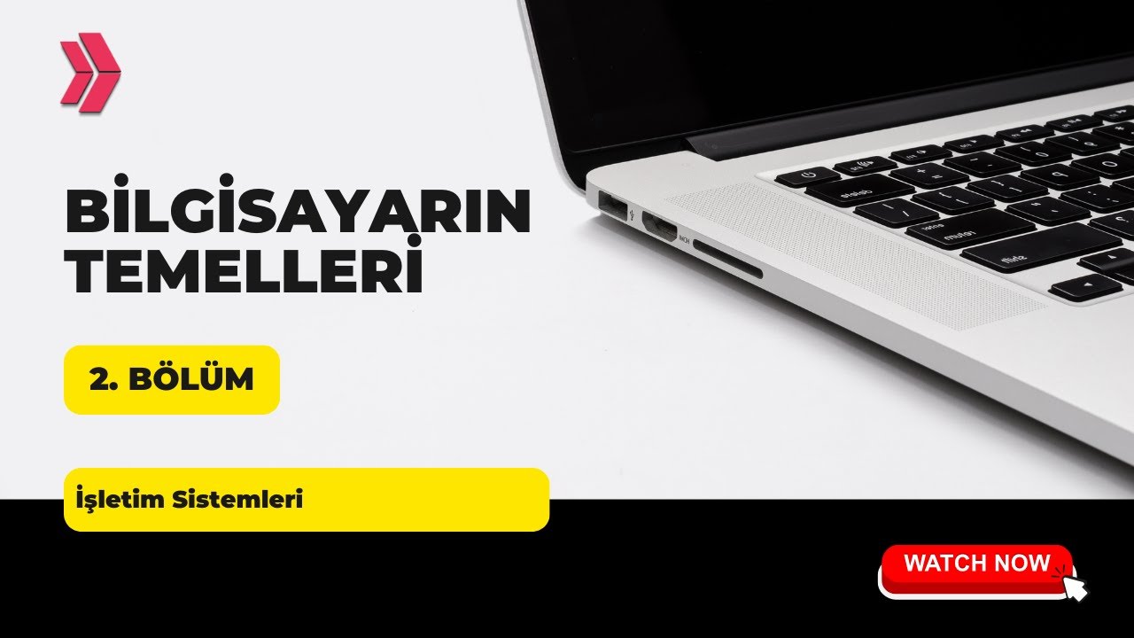 Bilgisayarın Temelleri: Bölüm 2 | İşletim Sistemleri