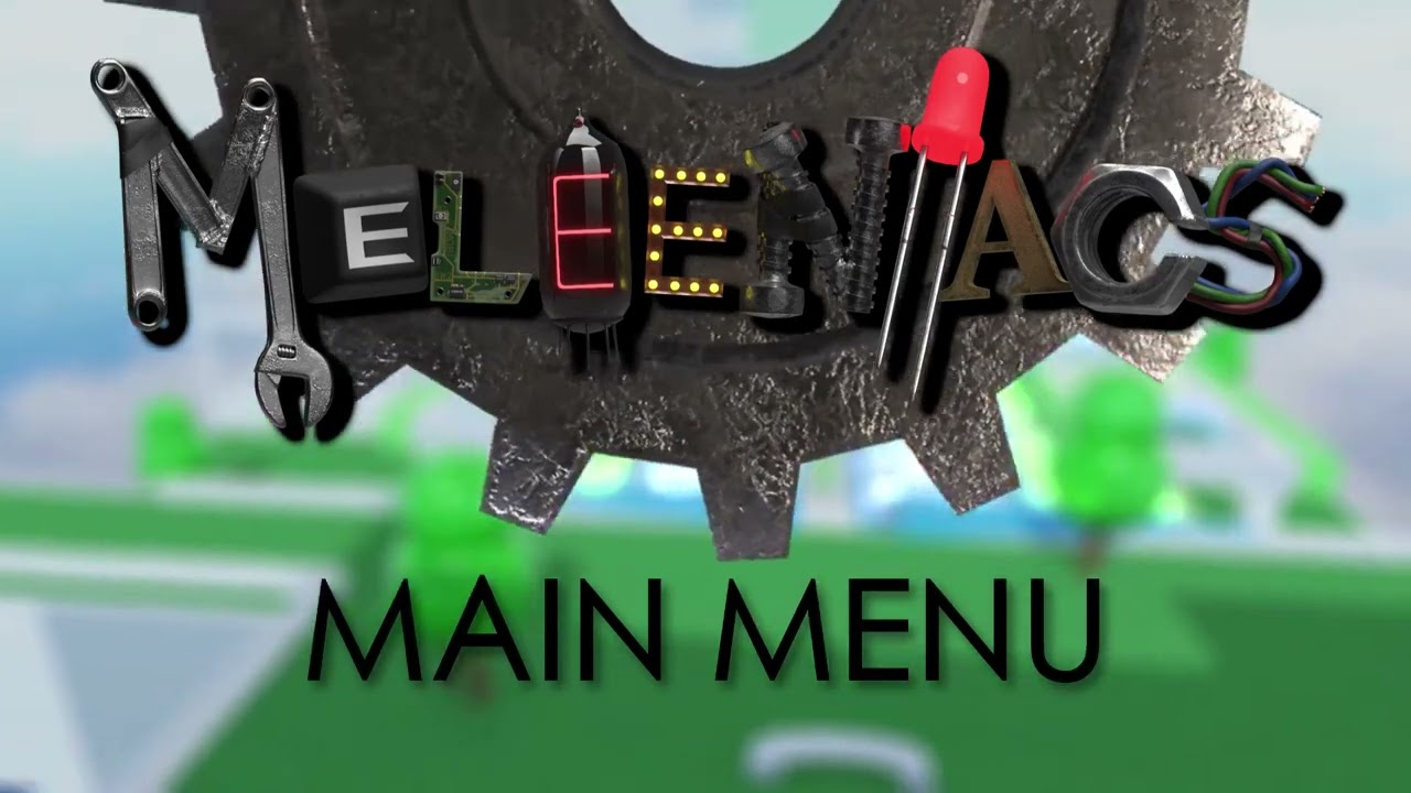 Main Menu (MELEENIACS OST)