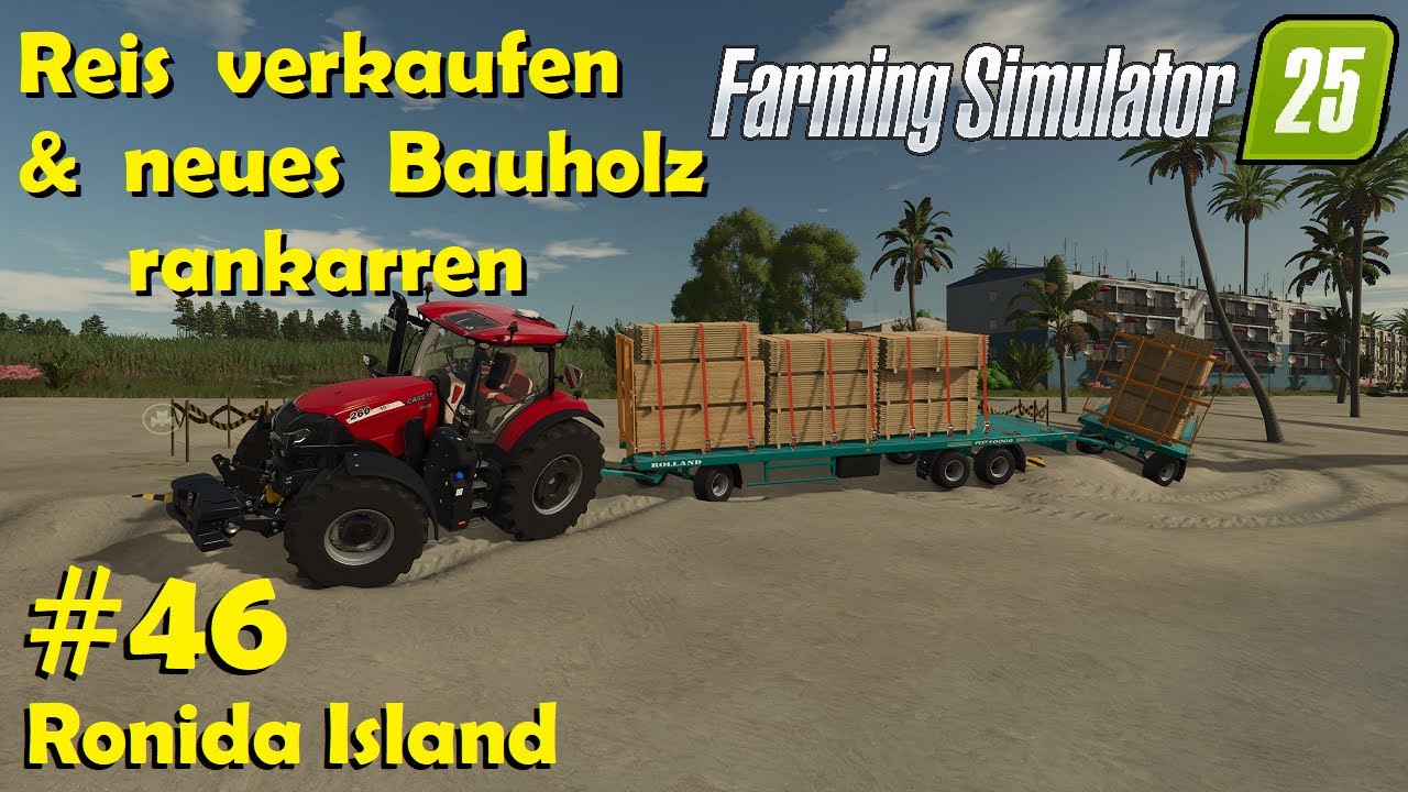 LS25 Ronida Island #46 Langkornreis ernten, ein Güllefass & frisches Bauholz / Farming Simulator 25