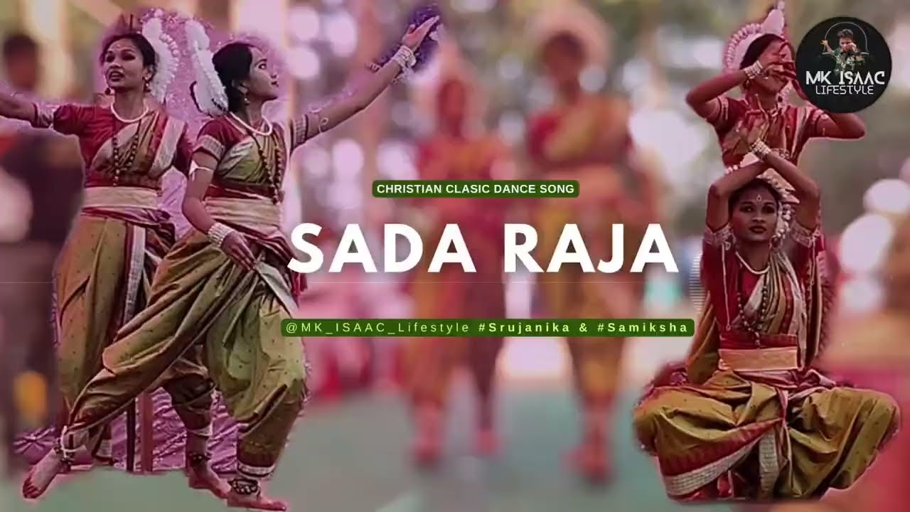 SADA RAJA Christian Classical #Dance video ! Sruyanika & Samiksha ! Christ Raja parba BARGARH 2024