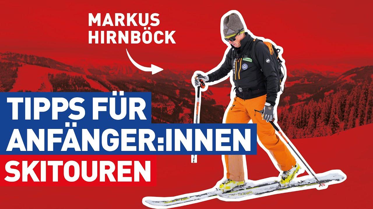 Tourenski-Tipps f&uuml;r Anf&auml;nger:innen: Gehtechnik &ndash; Skitouren mit Markus Hirnb&ouml;ck || Schau amoi