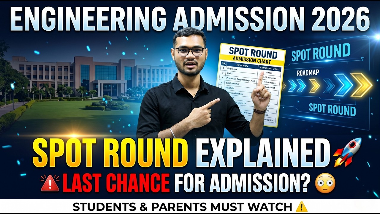 Spot Round Explained 🚀 | Engineering Admission 2026