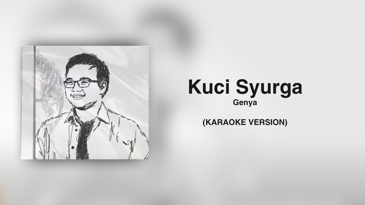 Genya - Kunci Syurga (Karaoke)