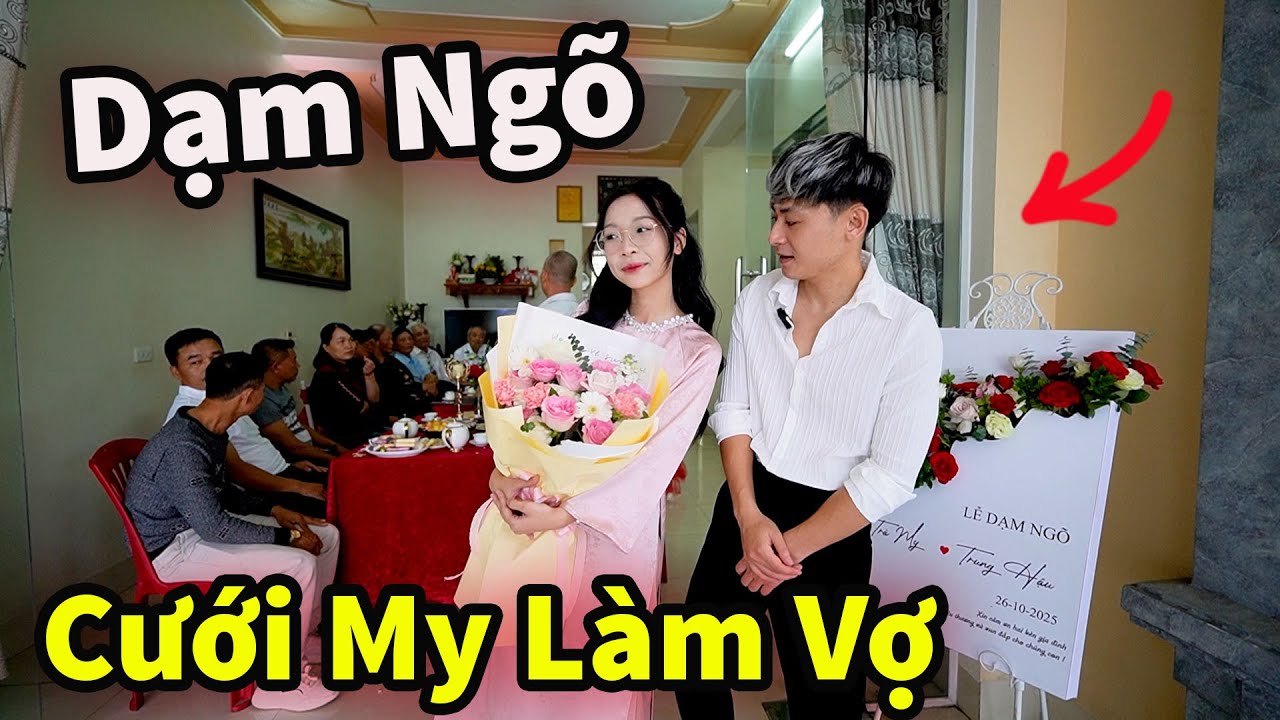 Hậu C&aacute;o Rủ Bố Mẹ Sang Nh&agrave; My Hỏi Cưới || Dạm Ng&otilde;