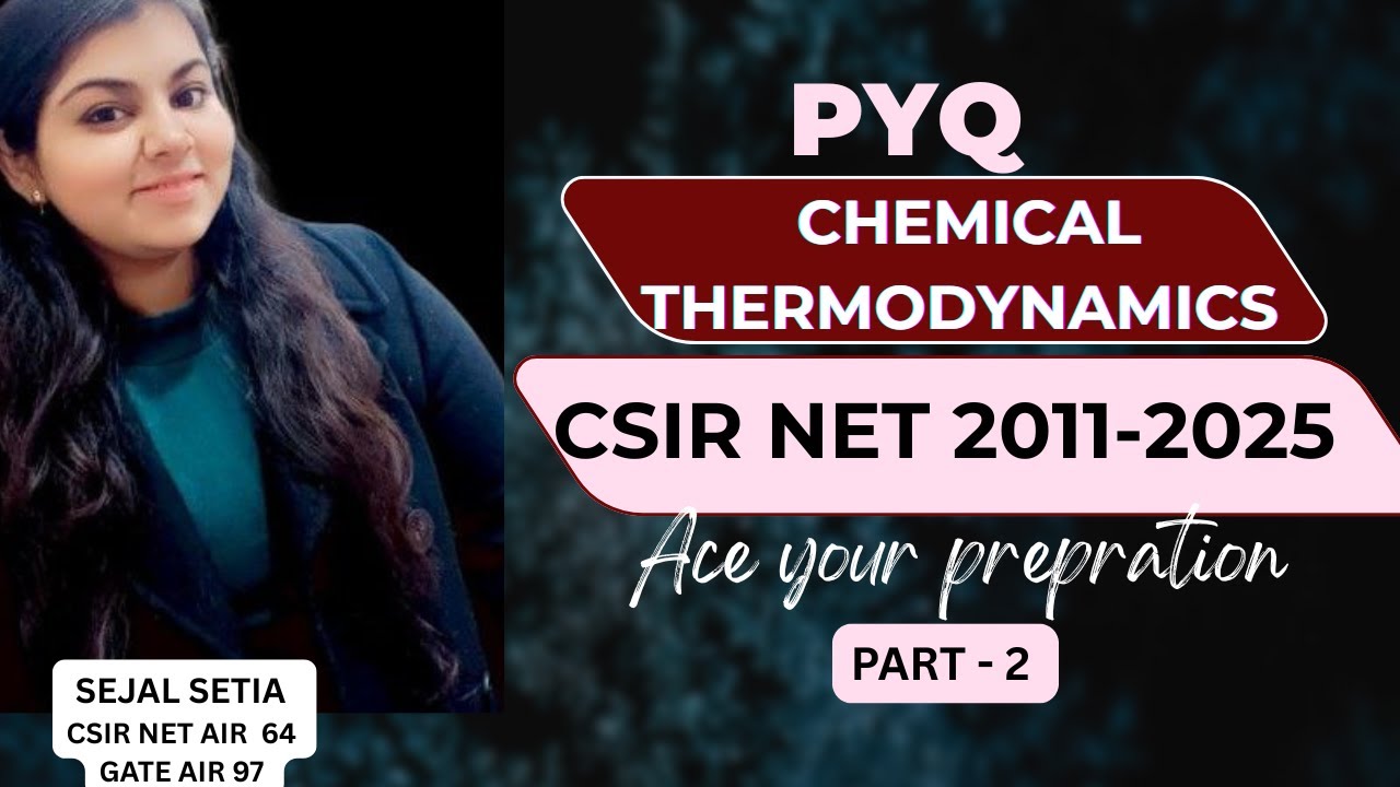 CSIR NET THERMODYAMICS |  PYQ 2011 TO 2025 PART-2 |Full solutions & tricks