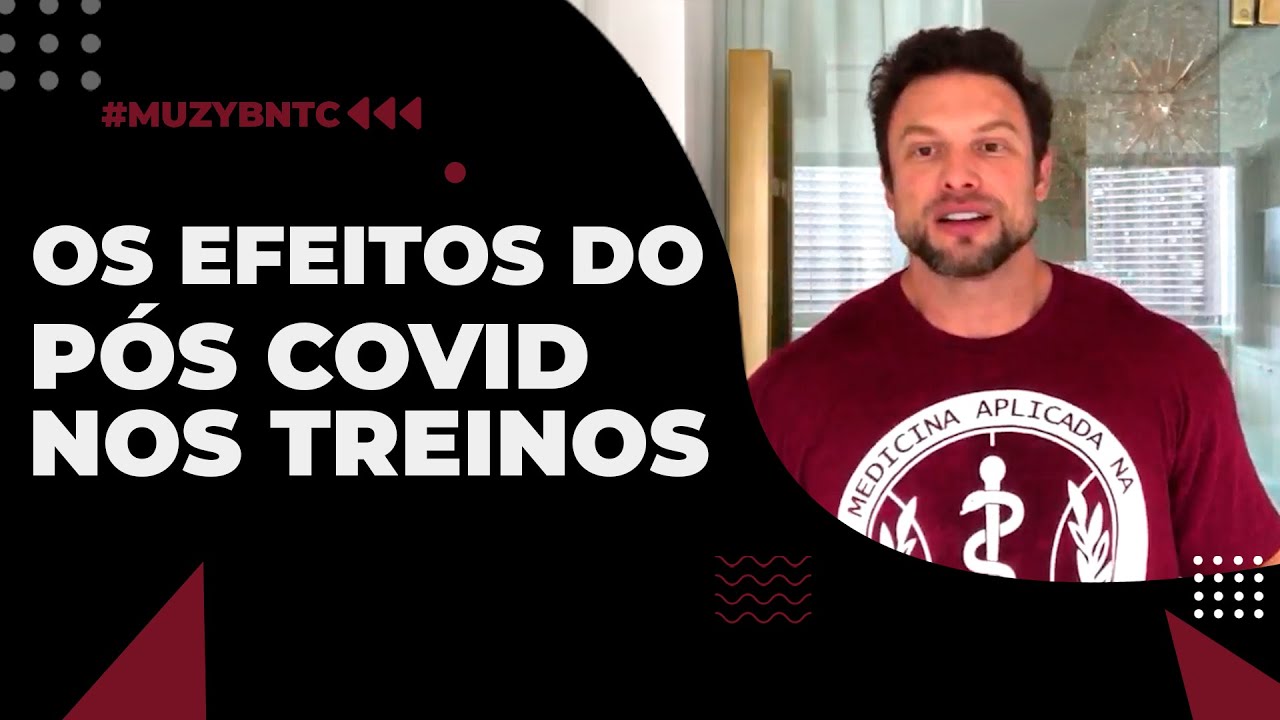 OS EFEITOS DO PÓS COVID NOS TREINOS | BNTC