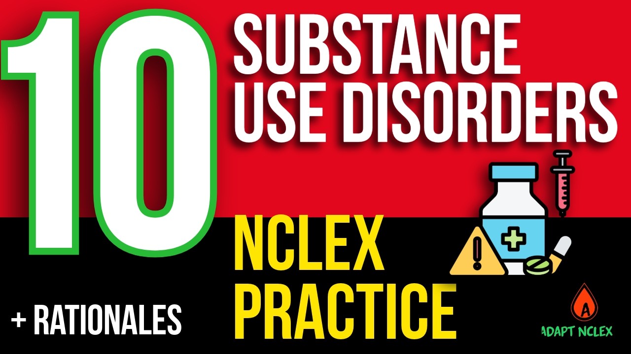 NCLEX Substance Use Disorders Practice Questions | Alcohol, Opioids & Drug Abuses