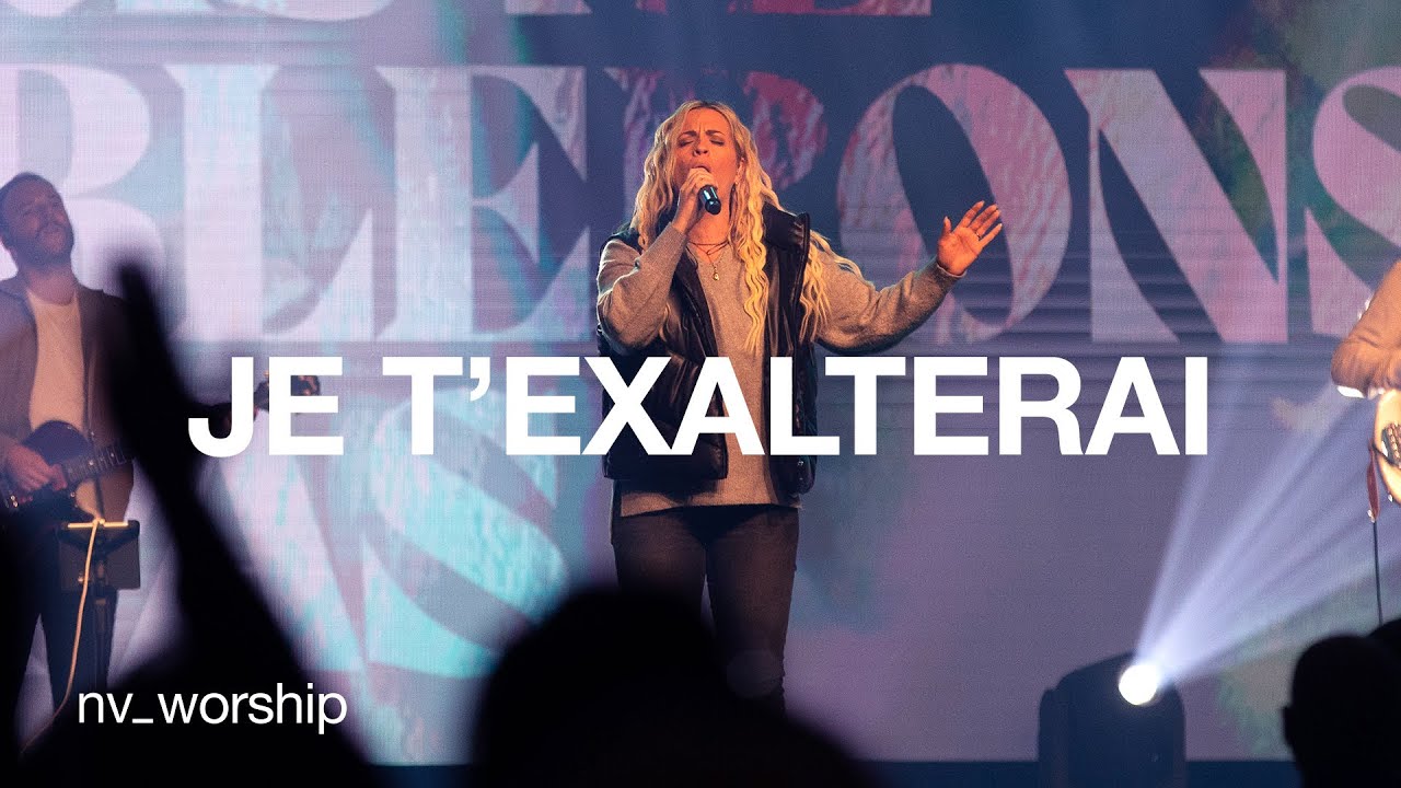 Je t'exalterai | NV Worship