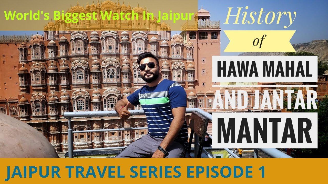 Jaipur Hawa Mahal And Jantar Mantar History