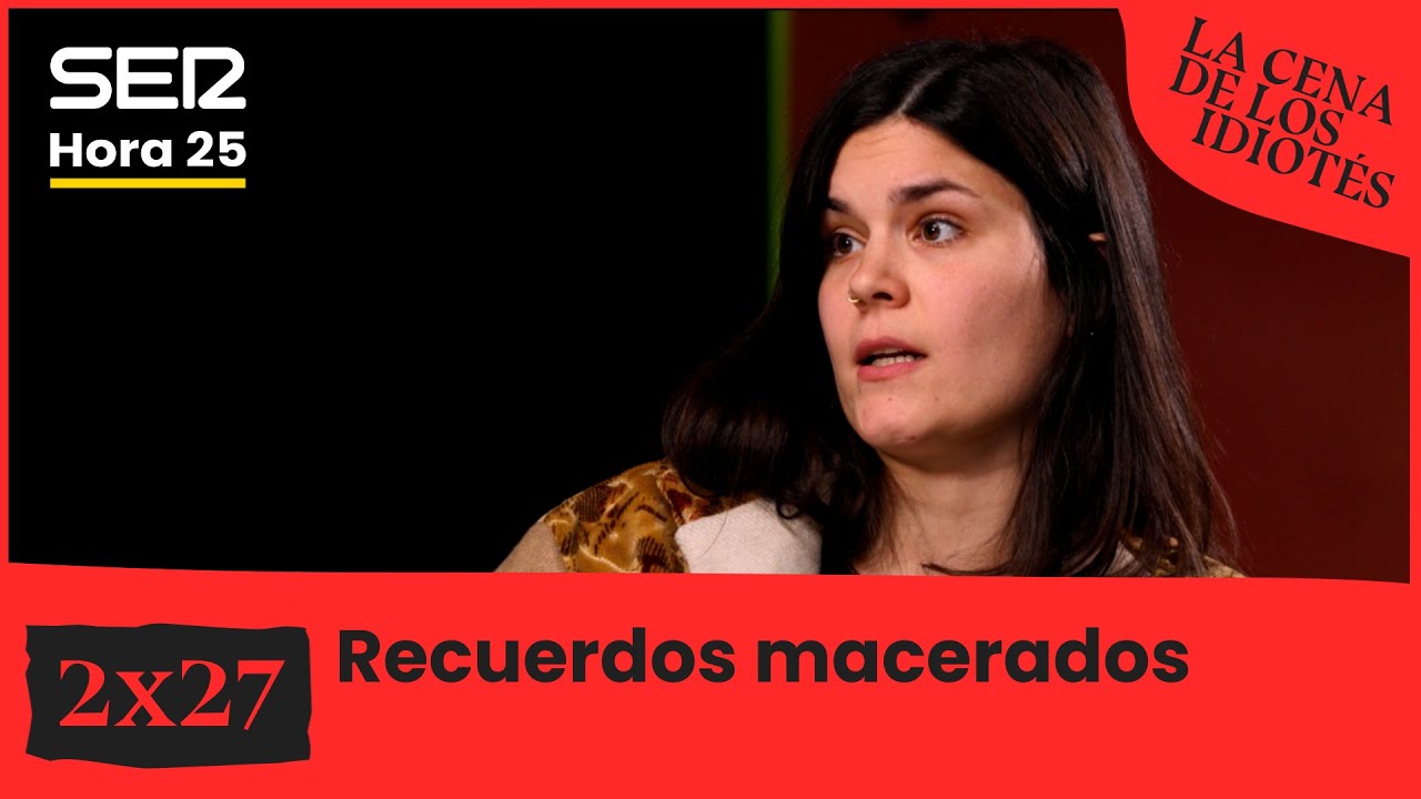 La cena de los idiotés 🍽️🍷 | 2x27 | Recuerdos Macerados