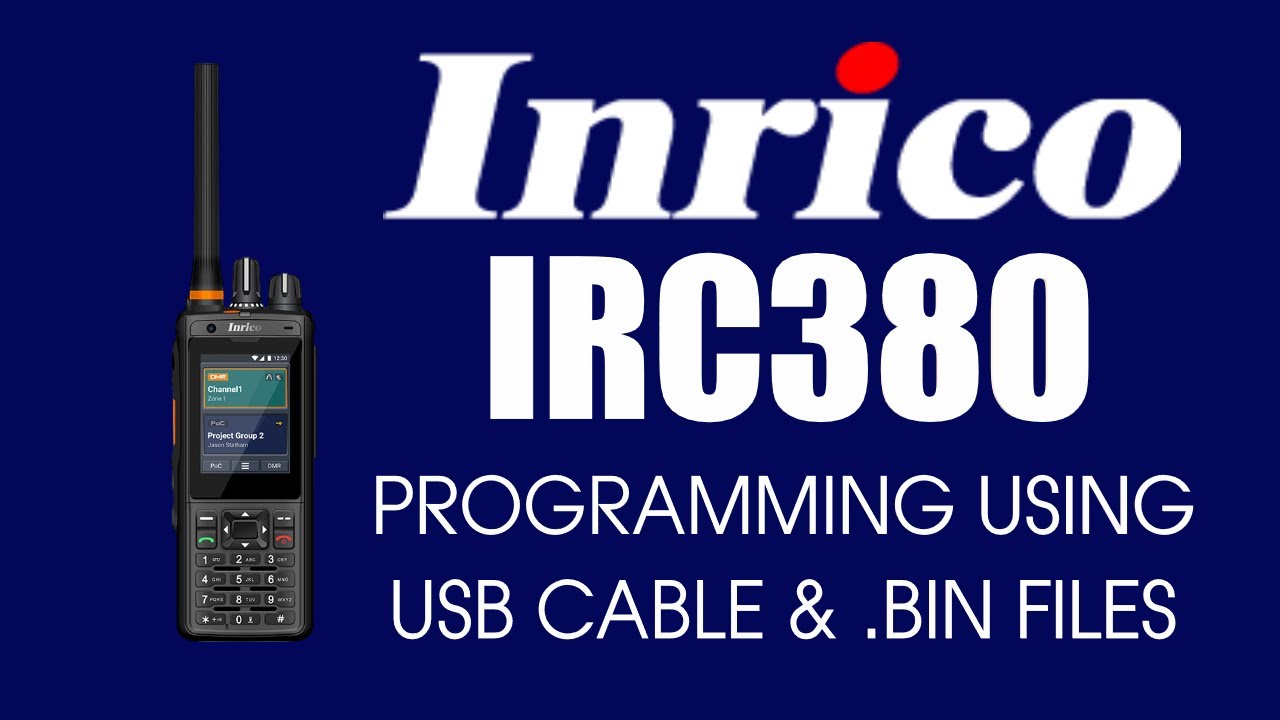 Programming The Inrico IRC380 Android FM & DMR Radio Using Android File System
