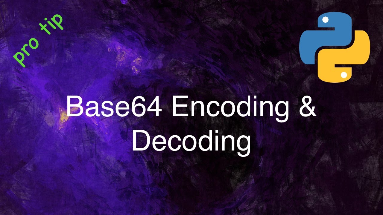 Python Tips and Tricks: Base64 String Encoding and Decoding