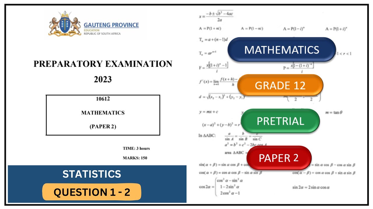 Statistics Question 1 - 2 Grade 12 Maths Paper 2 Grade 12 Pretrial 2023 Gauteng