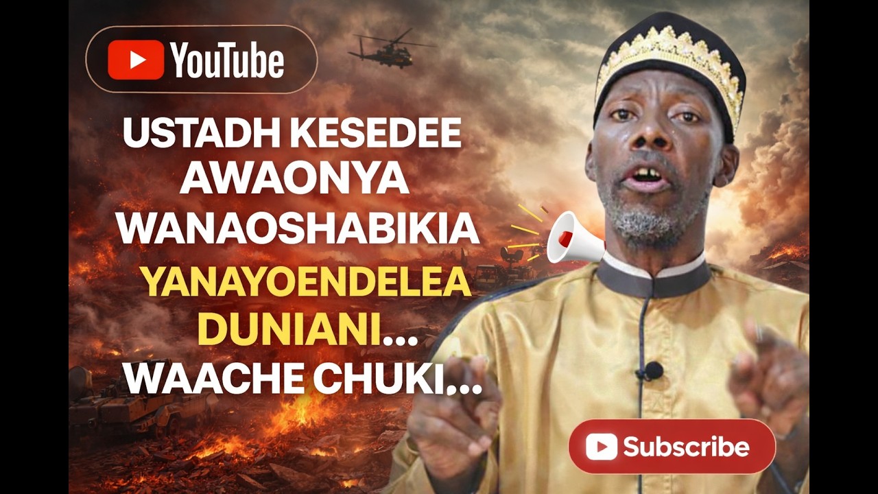 USTADH KESEDEE AWAONYA WANAOSHABIKIA YANAYOENDELEA AWAMBIA WAACHE CHUKI...