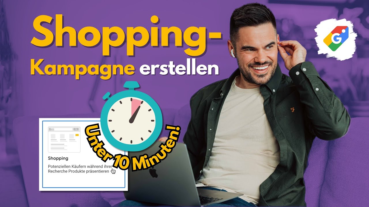 Google Shopping Kampagne in unter 10 Minuten erstellen – Tutorial 2026 [Deutsch]