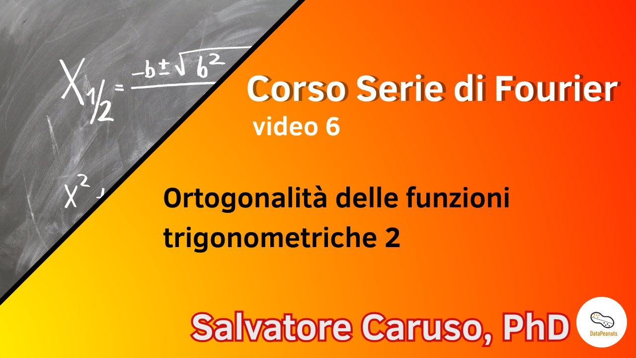 Corso Serie di Fourier - video 6