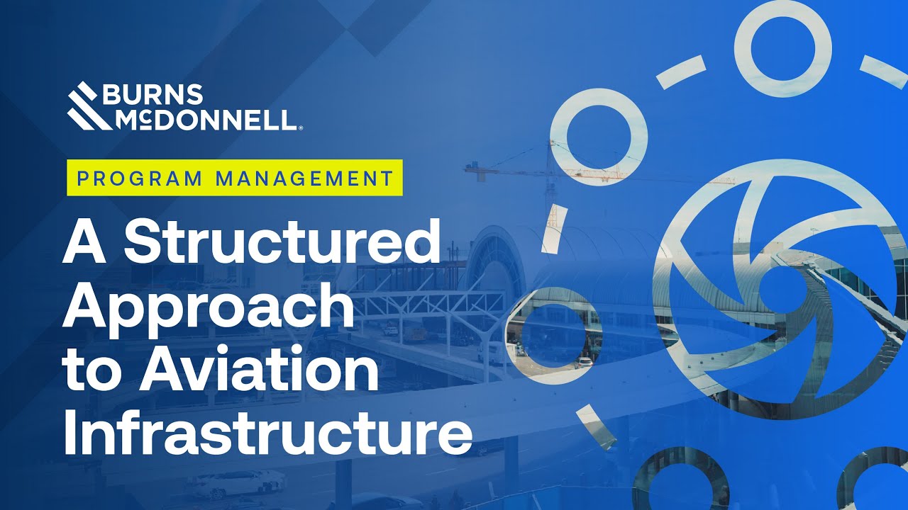 Program Management: A Structured Approach to Aviation Infrastructure