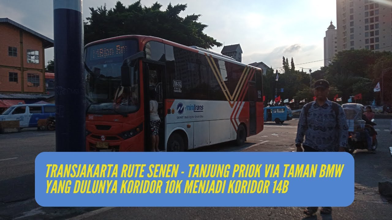 FULL TRIP TransJakarta Koridor 14B dari Terminal Senen ke Terminal Tanjung Priok via Taman BMW