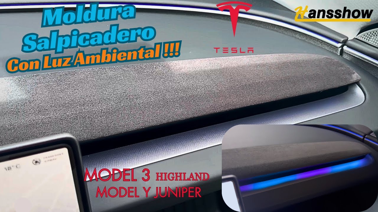 MOLDURA SALPICADERO de HANSSHOW para TESLA M3 y JUNIPER 🚗💨