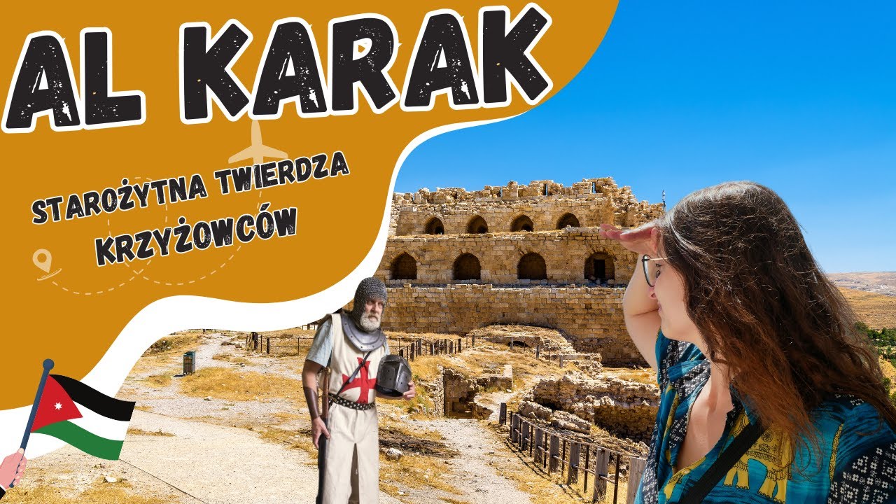 🇯🇴 AL KARAK - Twierdza Krzyżowców. Starożytna twierdza, cena, czas zwiedzania i Jordan Pass