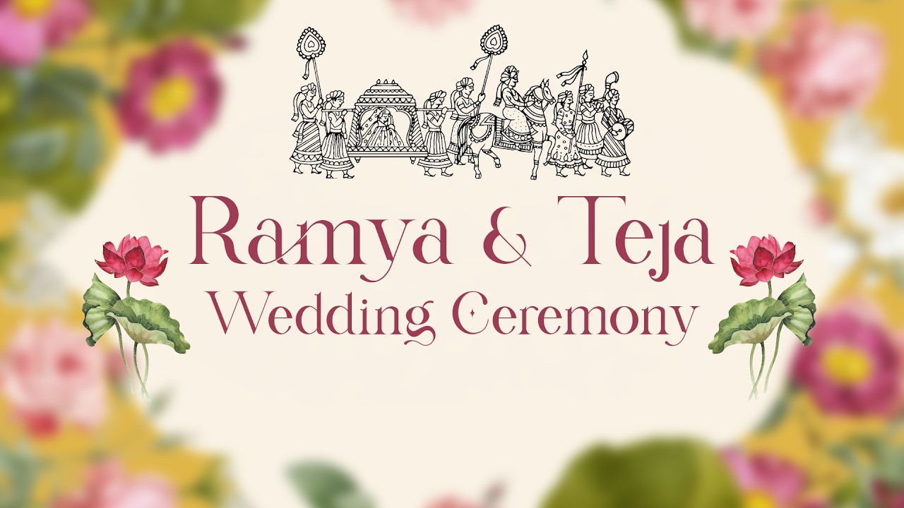 Ramya & Teja  Wedding Ceremoy