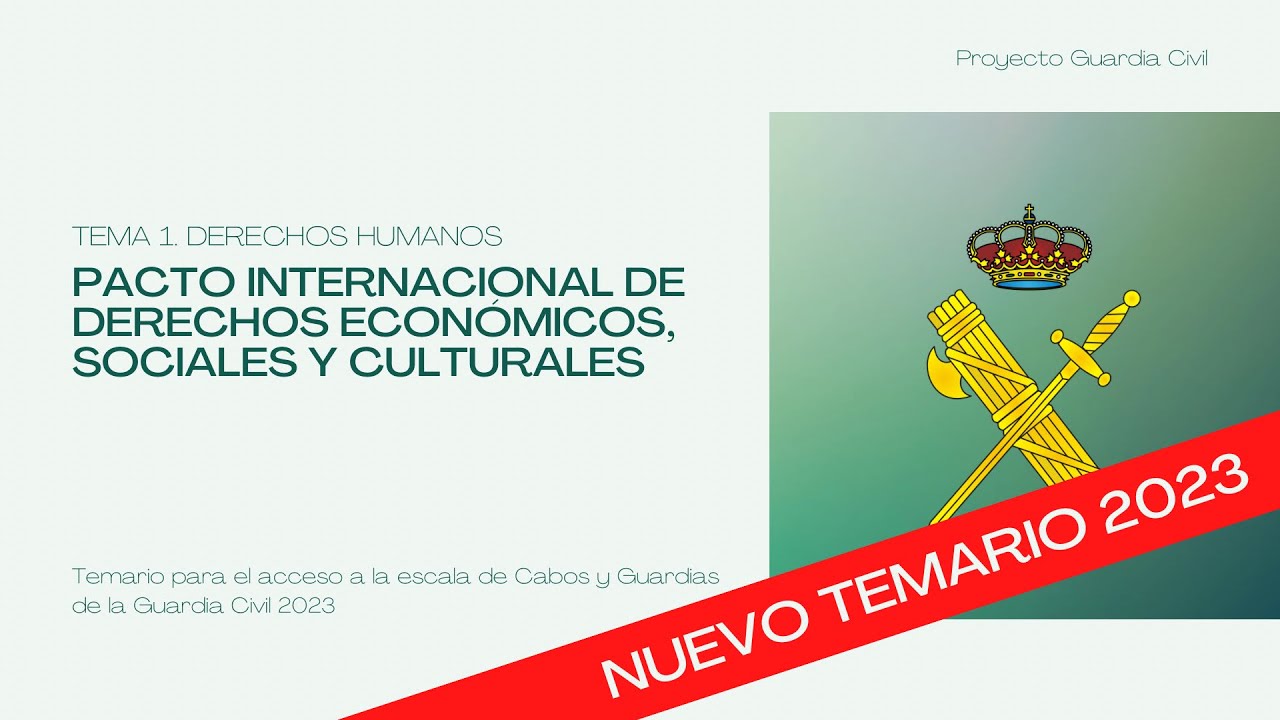Tema 1. DDHH. Pacto Internacional de Derechos Económicos, Sociales y Culturales. Nuevo Temario GC.