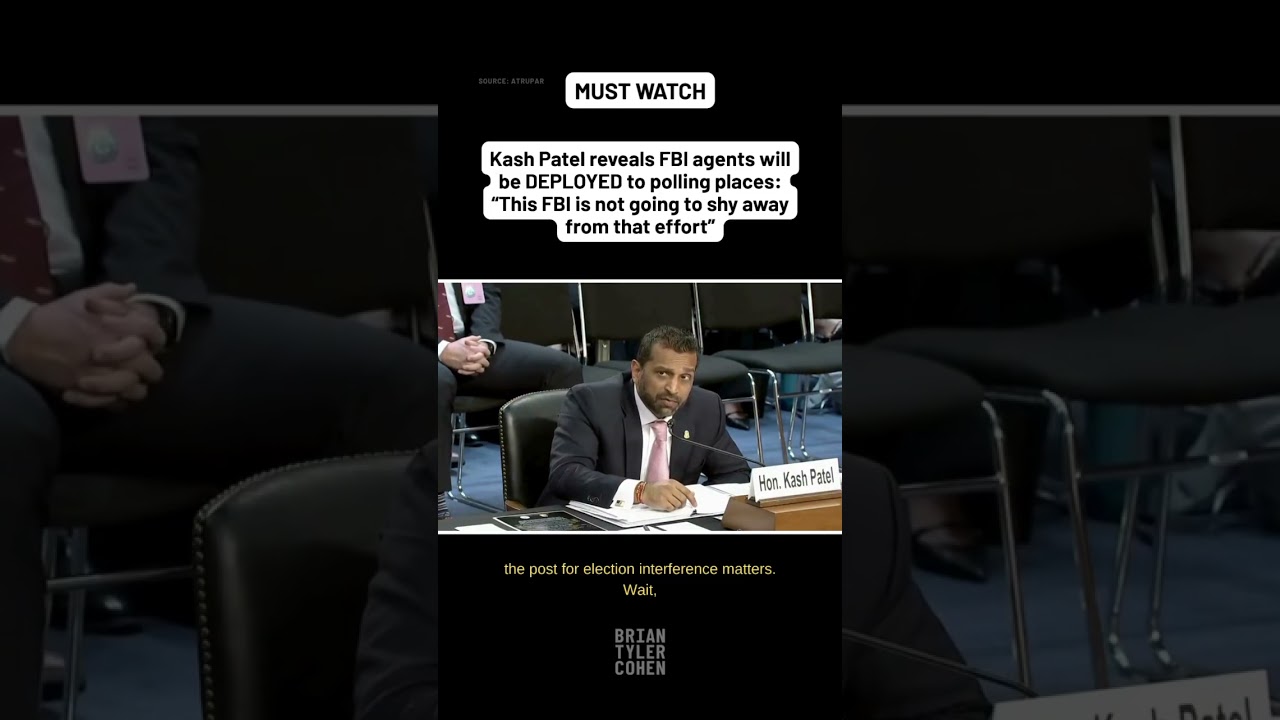Kash Patel reveals FBI agents will be DEPLOYED to polling places