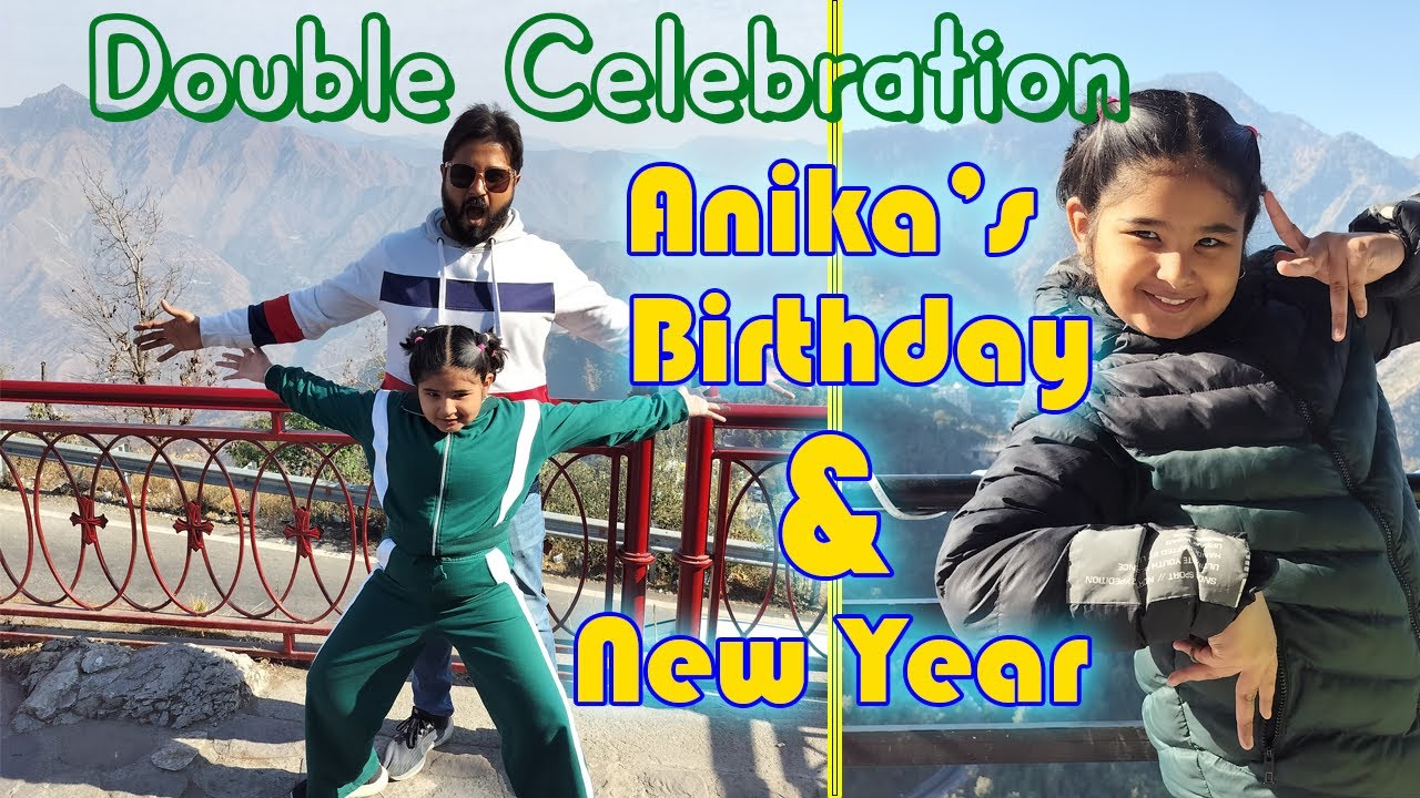 Double Celebration in Mussoorie! 🎉🎂 Anika’s Birthday & New Year