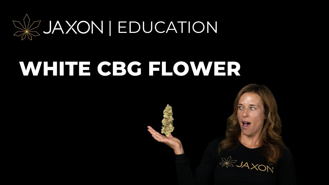 JAXON WHITE CBG FLOWER