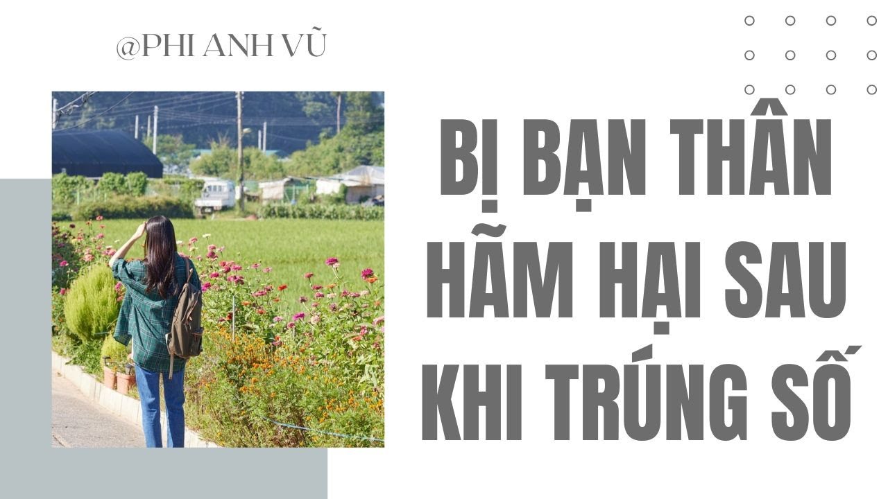 [Truyện Audio] Bị Bạn Thân Hãm Hại Sau Khi Trúng Số | Phi Anh Vũ