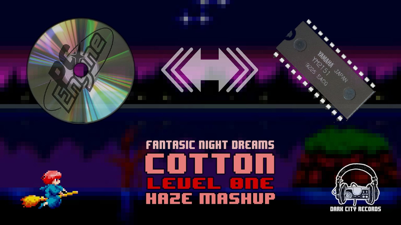 Cotton - Fantastic Night Dreams - LEVEL ONE - ( Arcade / PCE SUPER CD) [haze mashup]