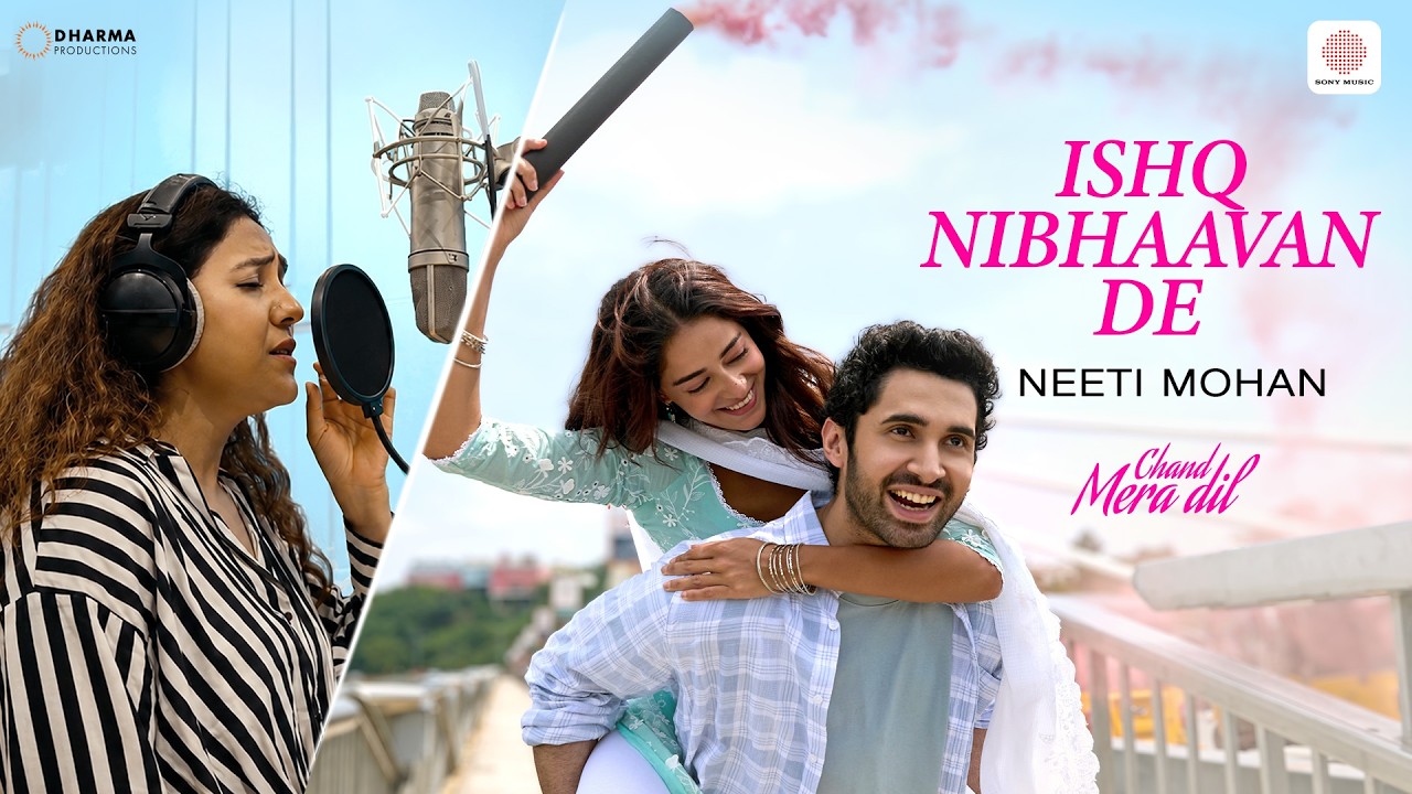 Ishq Nibhaavan De - Neeti Mohan | Chand Mera Dil | Ananya Panday, Lakshya | Sachin-Jigar, Amitabh B.