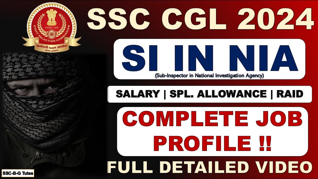 NIA SUB-INSPECTOR FULL JOB PROFILE | S.I. IN NATIONAL INVESTIGATION AGENCY | SALARY, PERKS