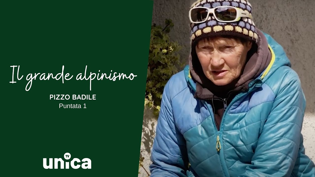 Pizzo Badile : il Grande Alpinismo - Stagione 1, Puntata 1