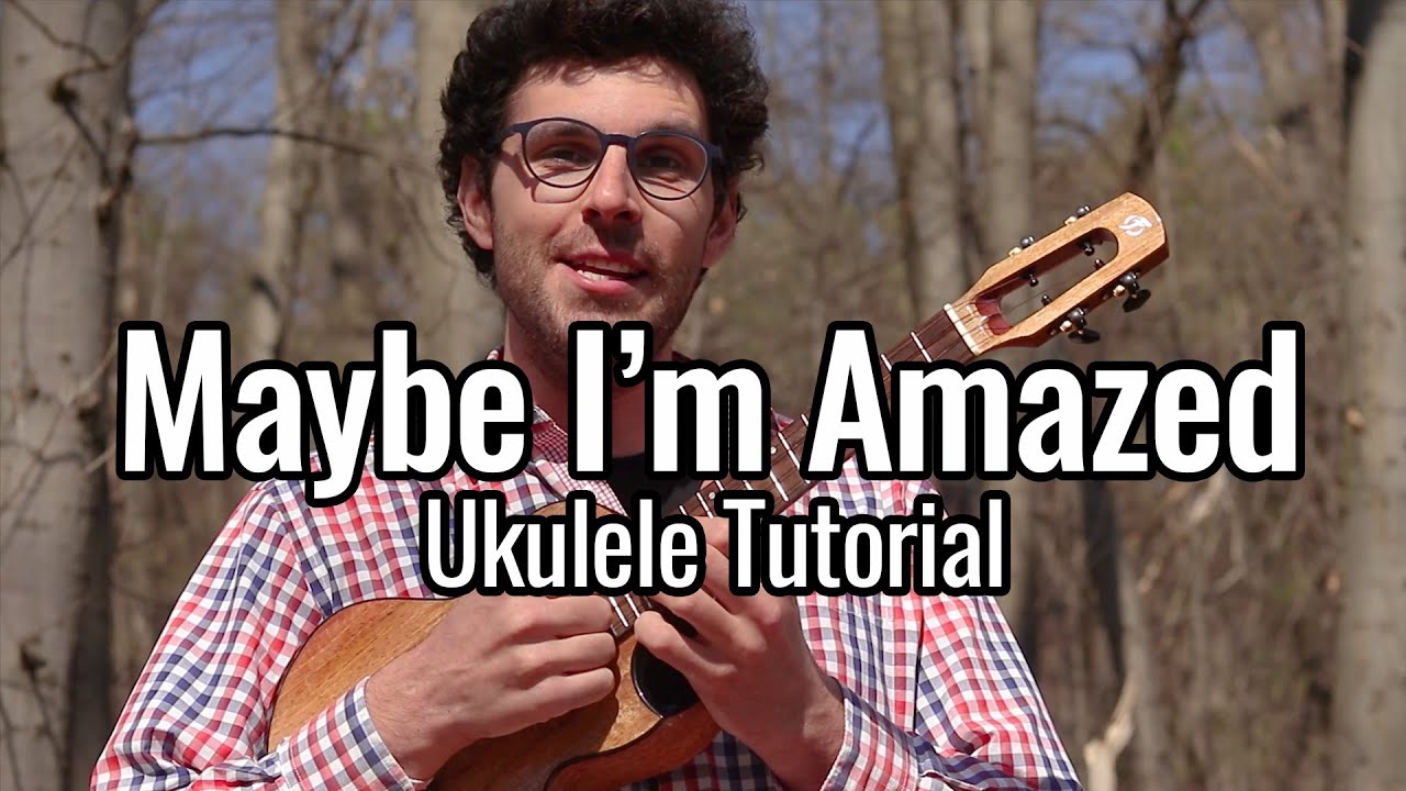 Paul McCartney - Maybe I'm Amazed (Ukulele Tutorial)