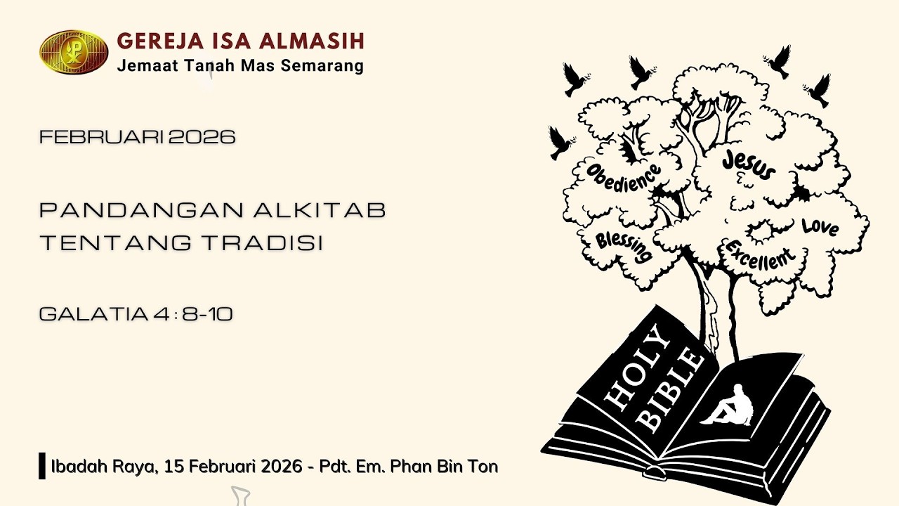 Ibadah Raya, 15 Februari 2026 - Pdt. Em. Phan Bin Ton