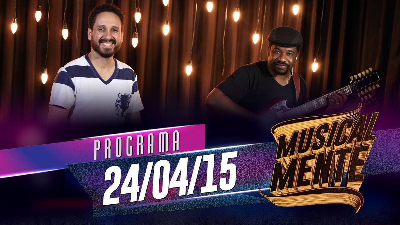 MUSICALMENTE - LEONARDO GONÇALVES - 24/04/2015
