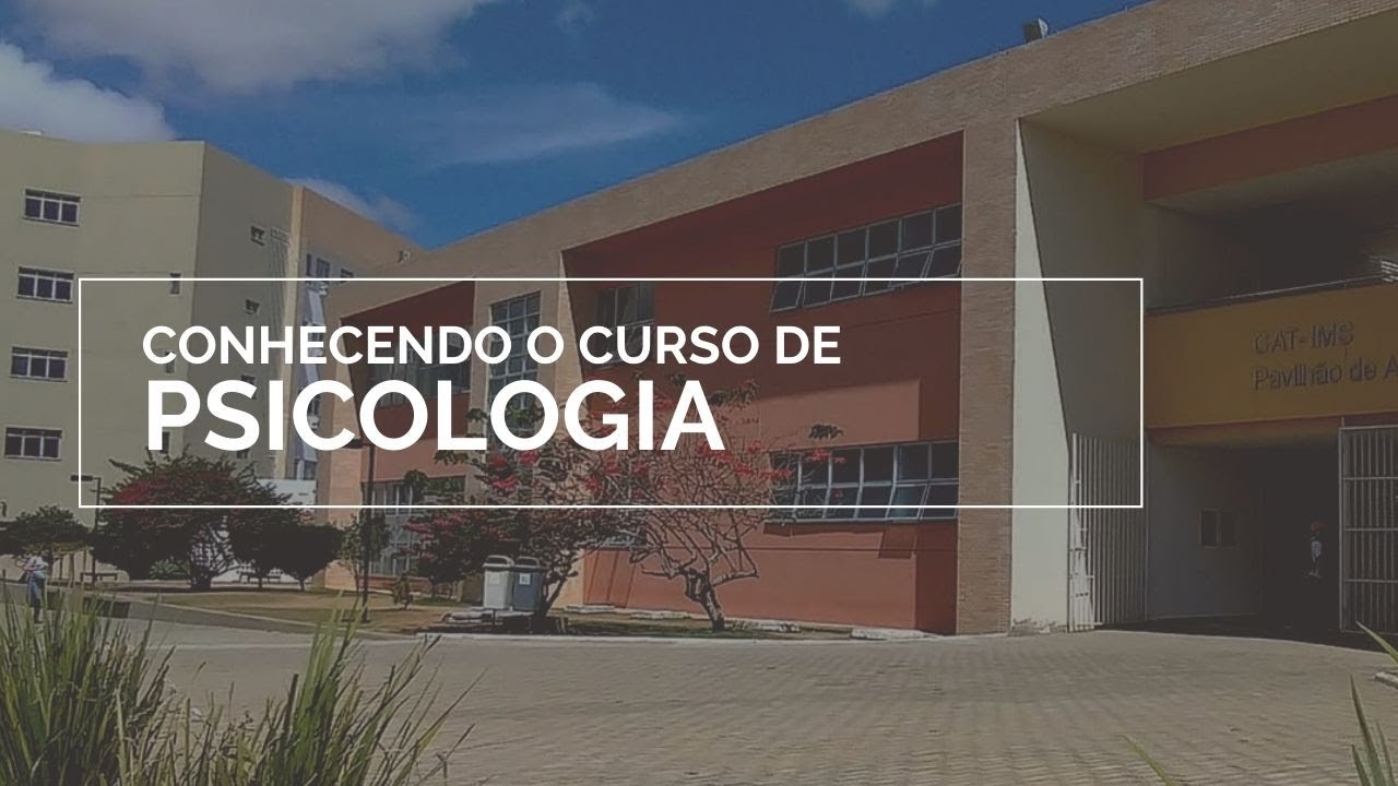 CONHECENDO O CURSO DE PSICOLOGIA UFBA CAT IMS
