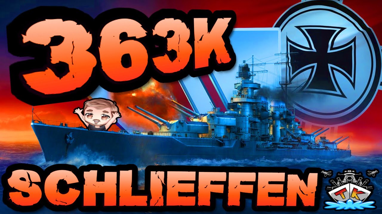 Schlieffen drückt 363K DMG *GEILES SCHIFF!!* 