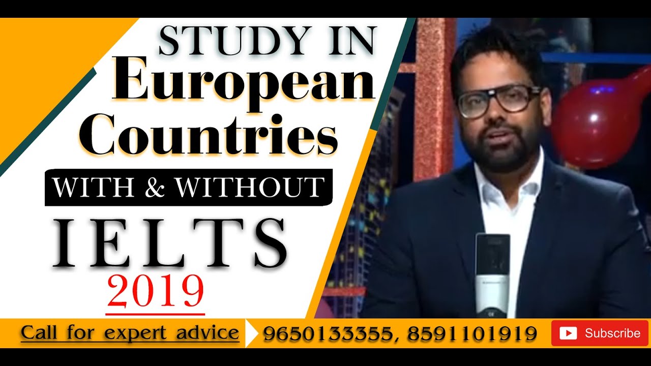 Study in Europe with Out IELTS bands, Gap in education, Low budget