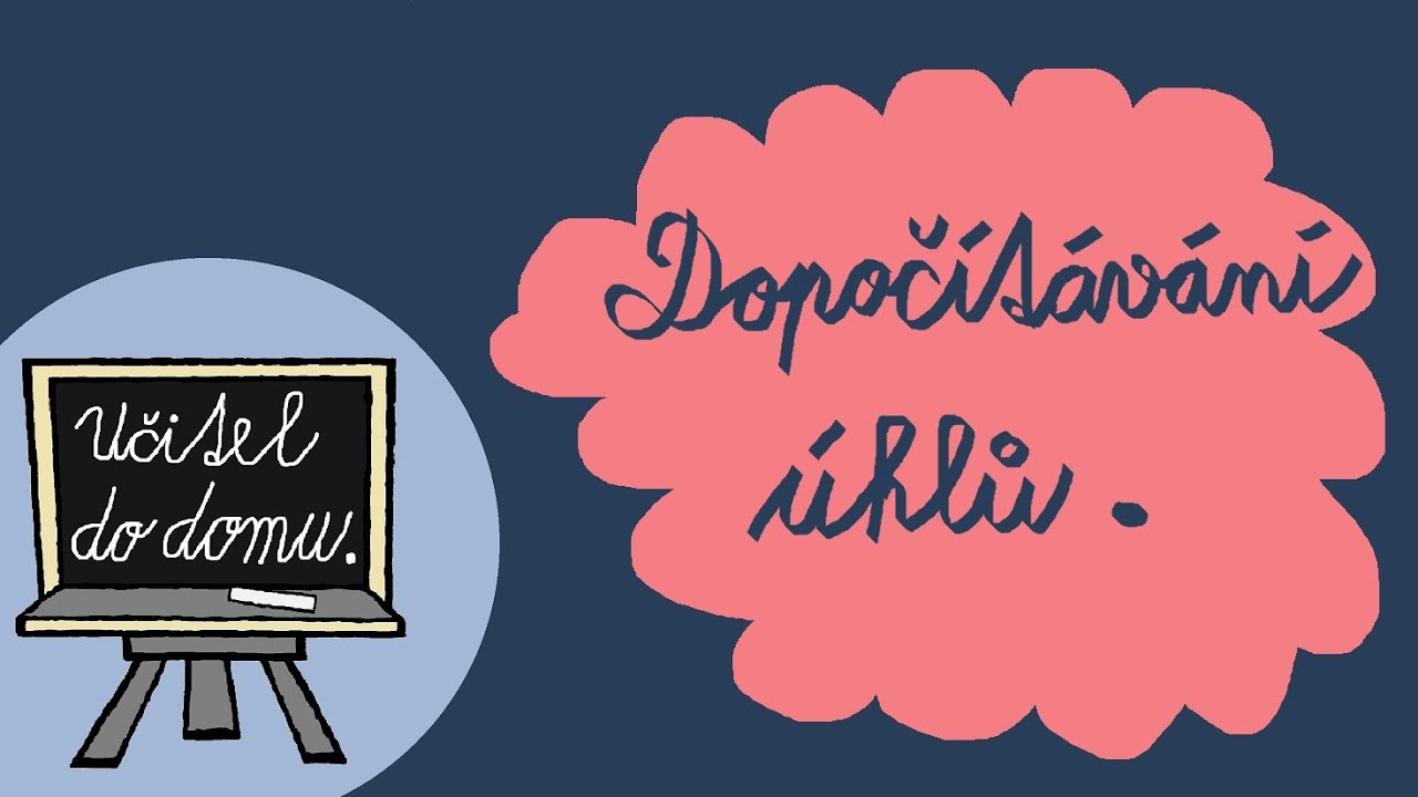 Dopočítávání úhlů.