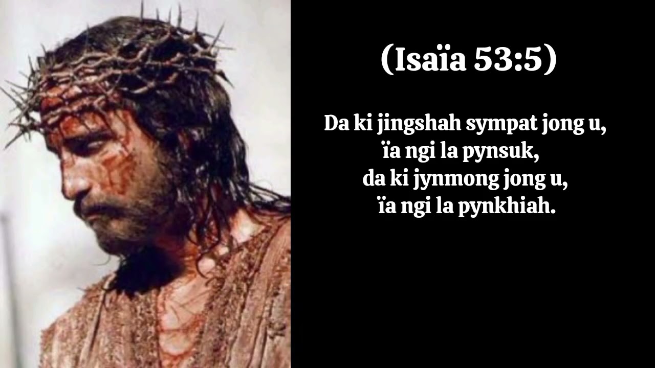 Kumno u Jisu u la seng ia ka balang?. ( part II)