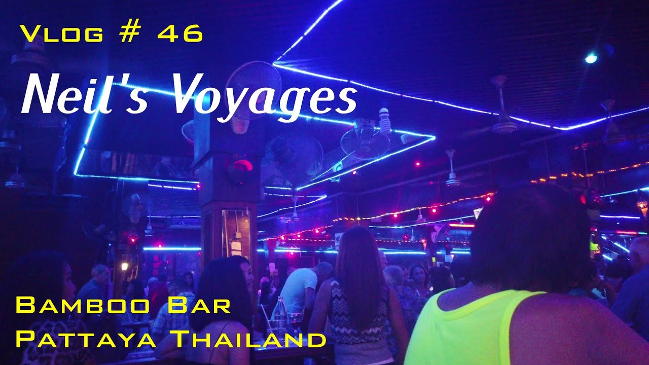 Влог № 46 Bamboo Bar Near Walking street-Паттайя Таиланд