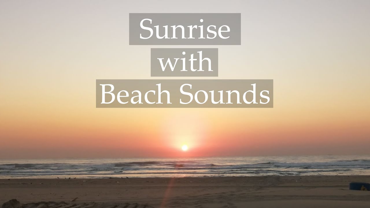 Sunrise | Durban Beach | beach sounds |  Relaxing Ocean Waves Sounds