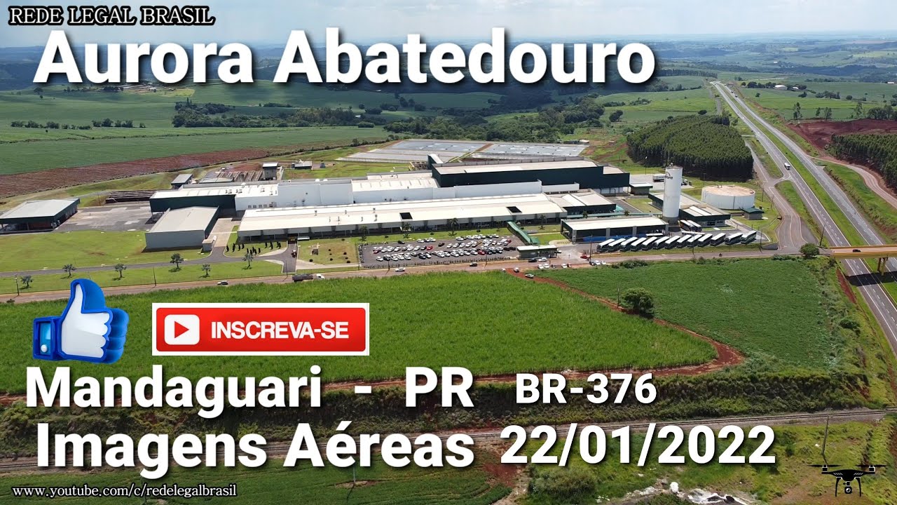 Aurora Abatedouro BR-376 Mandaguari - Paraná @REDE.LEGAL.BRASIL 22/01/2022